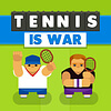 Tennis Is War